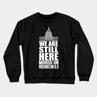 WE ARE STILL HERE 2 Crewneck Sweatshirt